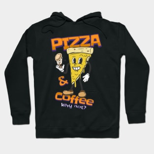 Pizza And Coffee Hoodie